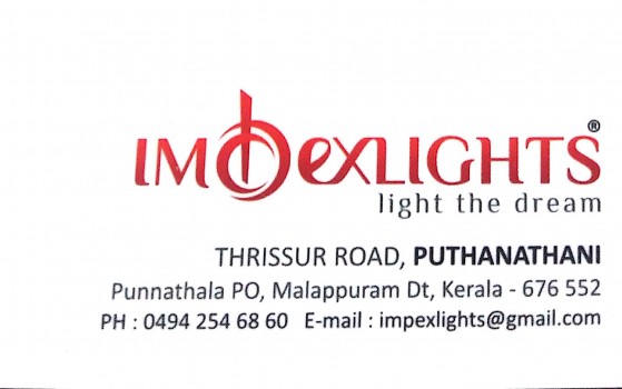 IMPEX LIGHTS, LIGHT,  service in Puthanathani, Malappuram